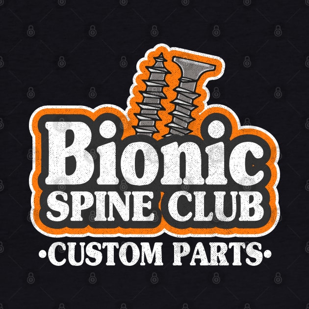Bionic Spine Club Custom Parts Surgery Spinal Fusion Get Well by Kuehni